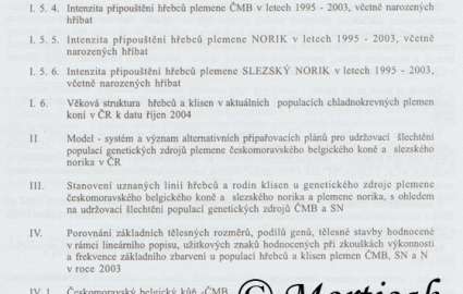 Sborník - Monitoring vývoje populací genetických zdrojů plemen českomoravského belgického koně a slezského norika a plemene Norika v ČR v období let 1995 - 2003 3